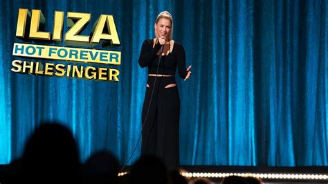 Watch Iliza Shlesinger: Hot Forever 